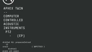 Aphex Twin - diskhat ALL prepared1mixed 13