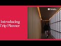 Introducing Trip Planner