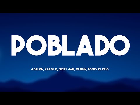 Poblado - J Balvin, Karol G, Nicky Jam, Crissin, Totoy El Frio (Lyrics) 🎸