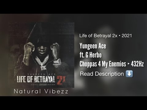 (432Hz) Yungeen Ace ft. G Herbo - Choppas 4 My Enemies