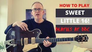 SWEET LITTLE 16 Beatles at the BBC Guitar Lesson on a Gretsch G6122!