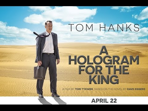 A Hologram for the King (Trailer)