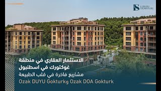 پروژه‌های لوکس در قلب طبیعت: Ozak DOA Gokturk و Ozak DUYU Gokturk