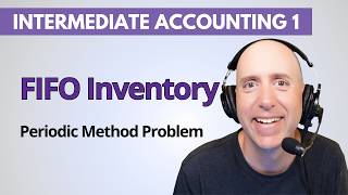 IFA37 – FIFO Inventory Valuation (Periodic System) – Intermediate Accounting