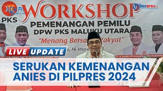 Pilpres 2024 Masih Tahun Depan, PKS Maluku Utara Sudah Serukan Kemenangan Anies Baswedan Presiden