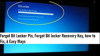 Forgot bit locker pin, forgot bit locker recovery key, how to Fix, 6 Easy Ways