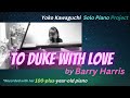 "To Duke With Love" composed by Barry Harris