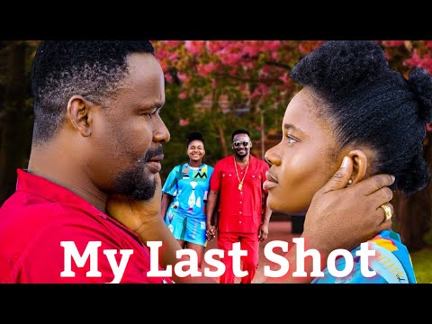 MY LAST SHOT - ZUBBY MICHAEL, UGO ONEBUNNE | PEACE ONUOHA NOLLYWOOD MOVIES