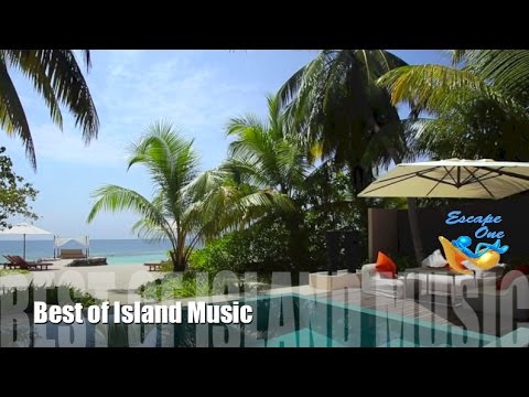 Island & Island Music: 1 Hour of the Best Island Music Playlist 2015 and 2016