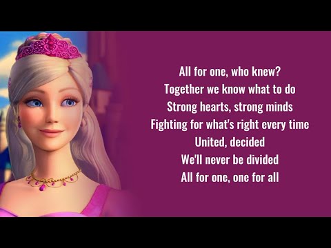 Barbie - All For One - Lyrics (Barbie and The Three Musketeers)