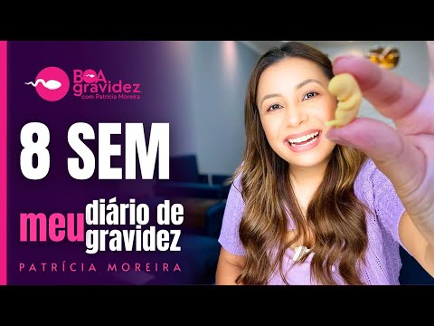 8 SEMANAS DE GESTAÇÃO | DIÁRIO DE GRAVIDEZ - Bebê Arco-Íris