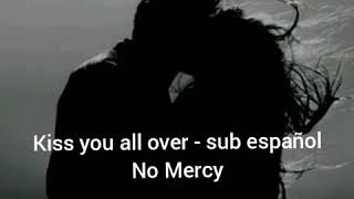 Kiss you all over - No mercy (sub español)