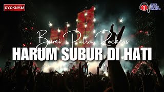 Download lagu Harum Subur Di Hati - Bumi Putra Rockers (Lirik Video) mp3