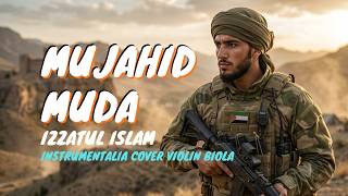 Download lagu MUJAHID MUDA Nasyid Izzatul Islam cover Violin Biola Instrumentalia mp3