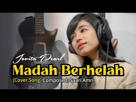MADAH BERHELAH (Ziana Zain) Cover by JOVITA PEARL