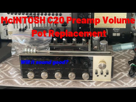 Mcintosh C20 Volume Trimpot Replacement And Sound Impression.
