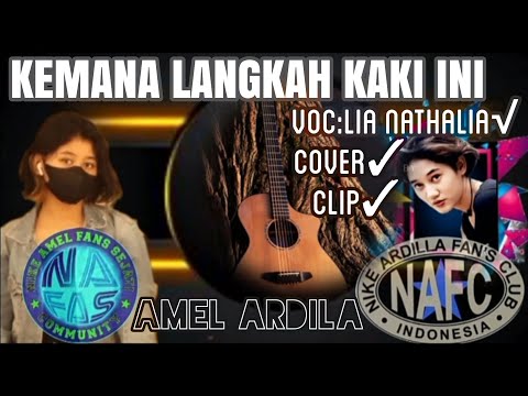 KEMANA LANGKAH KAKI INI✅LIA NATALIA✅COVER CLIP AMEL ADRDILA...!!
