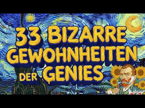 33 Bizarre tägliche Gewohnheiten der größten Genies der Geschichte