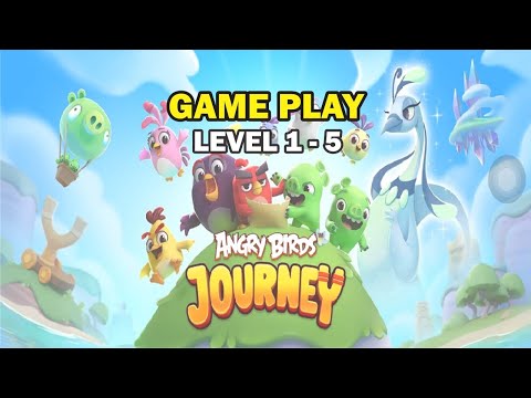 GAME PLAY ANGRY BIRDS JOURNEY 2 _ LEVEL 1 - 5
