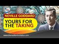 Neville Goddard Yours For The Taking