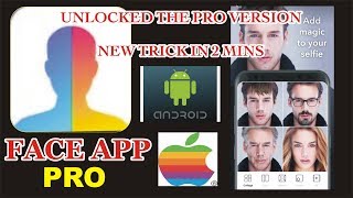 HOW TO DOWNLOAD FACE APP PRO MOD APK WITH UNLOCKED ALL FEATURES