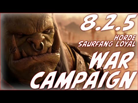 8.2.5 War Campaign Play through, Horde Side Saurfang Loyal