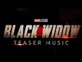 Marvel's Black Widow - Teaser Trailer Music | Clean