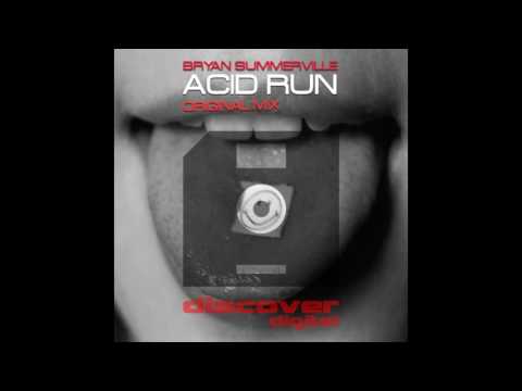 Bryan Summerville - Acid Run (Original Mix)