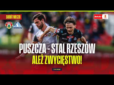 SKRÓT: PUSZCZA NIEPOŁOMICE - STAL RZESZÓW. ALEŻ ZWYCIĘSTWO! BETCLIC 1 LIGA | 22. KOLEJKA