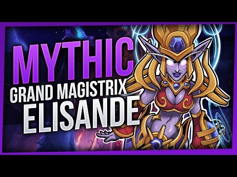 Grand Magistrix Elisande | Mythic Nighthold | Legion Patch 7.2 [Enhancement Shaman]