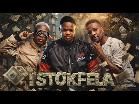 Blaq Major x Harrycane - I Stokfela ft. Bless The Gentleman, Nkosazana Daughter x Lowsheen