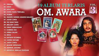 Download lagu 19 Album Terlaris OM. Awara Vol. 3 | Terhina, Sedih, Rayuan Gombal mp3 Download lagu 19 Album Terlaris OM. Awara Vol. 3 | Terhina, Sedih, Rayuan Gombal mp3