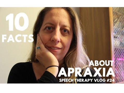 Top Ten Facts About #Apraxia - #speechtherapy vlog 24