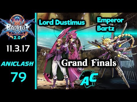 AniClash 79 - Lord Dustimus (Relius) vs EmperorBartz (Lambda) Grand Finals - BBCF 2