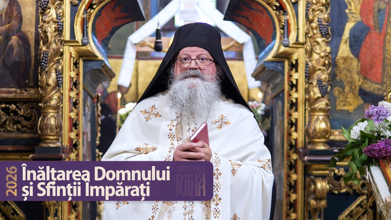 Înălțarea Domnului - Cuvânt al protos. Pavel