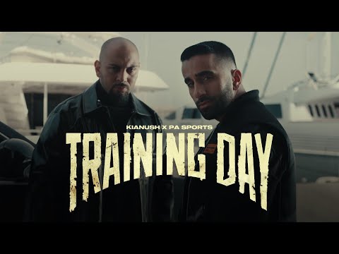 PA Sports x Kianush - Training Day (prod. by Aside & Dalton)