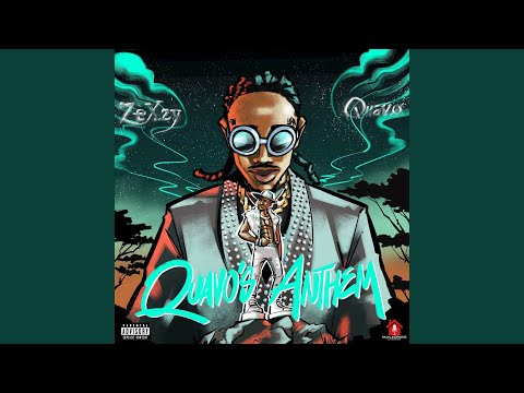 Quavo's Anthem