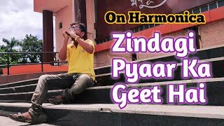 Zindagi Pyar Ka Geet Hai | On Harmonica  | Soumendra Musical
