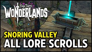 All Lore Scrolls: Snoring Valley - Tiny Tina's Wonderlands