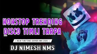Download lagu New Trending Nonstop Disco Timli Tarpa 2026 ( Nonstop Tur-Tone Sapata Mix ) Dj Nimesh NMS 🥁🎤🎶 mp3