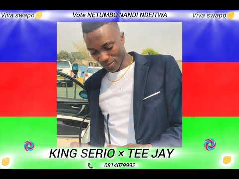 KING SERIO× TEE JAY & onamutai cultural group _VIVA NETUMBO (viva swapo)