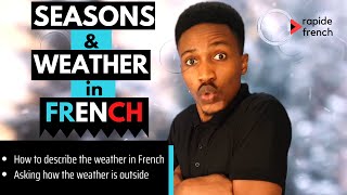 French seasons and weather: How to describe the weather in French