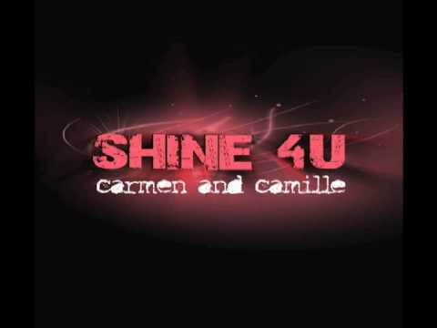 Shine 4U - Carmen & Camille (Official Audio)