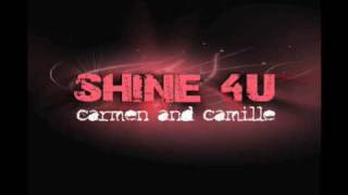 Shine 4U - Carmen &amp; Camille (Official Audio)