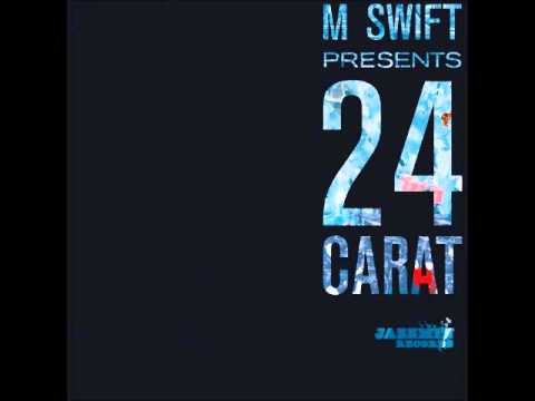 M-Swift presents 24 carat - Café Bahia (2009)