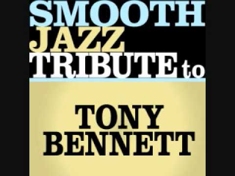 It Had To Be You - Tony Bennett Smooth Jazz Tribute