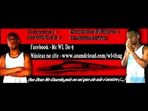 Mc WL Do 9 - Relato de Um Detento (THUG LIFE RECORDS)