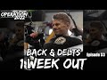 1 WEEK OUT | Operation 2022 | Episode 53