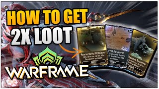 How to Get Double Resources & Credits with New Retriever Mods | Warframe Beginner's Guide