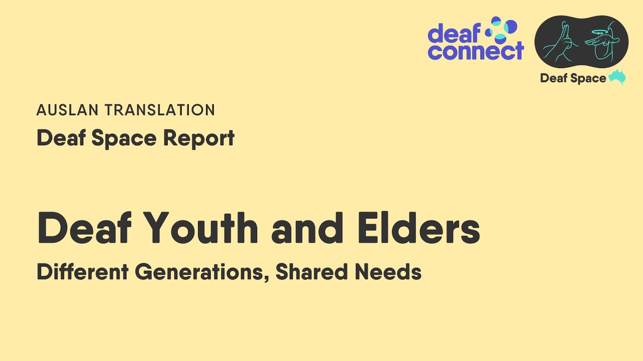  Deaf Youth and Elders   Different Generations Shared Needs CC